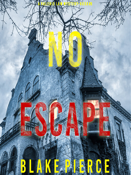 Title details for No Escape by Blake Pierce - Wait list